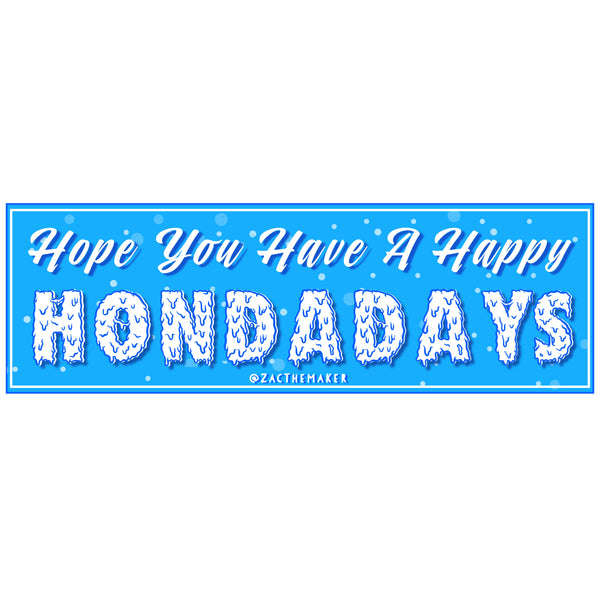 Happy Honda Days Bumper Sticker